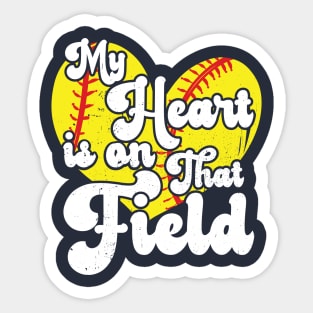 funny My Heart is on That Field softball baseball mom dad Softball For Girls Sticker